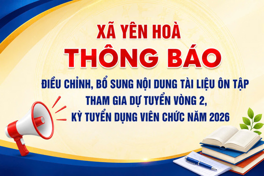 Thông báo điều chỉnh, bổ sung nội dung tài liệu ôn tập tham gia dự tuyển vòng 2, kỳ tuyển dụng viên chức năm 2026