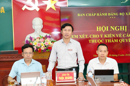 BCH Đảng bộ xã Yên Hòa tổ chức hội nghị xem xét, cho ý kiến về các nội dung thuộc thẩm quyền 