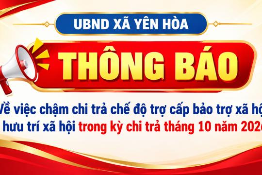 Thông báo Về việc chậm chi trả chế độ trợ cấp bảo trợ xã hội,  hưu trí xã hội trong kỳ chi trả tháng 10 năm 2026