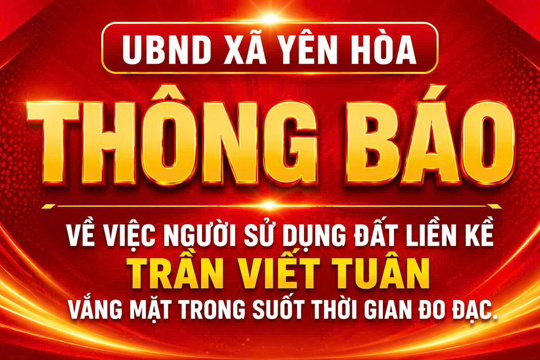 Thông báo về việc người sử dụng đất liền kề ông Trần Viết Tuân vắng mặt trong thời gian đo đạc