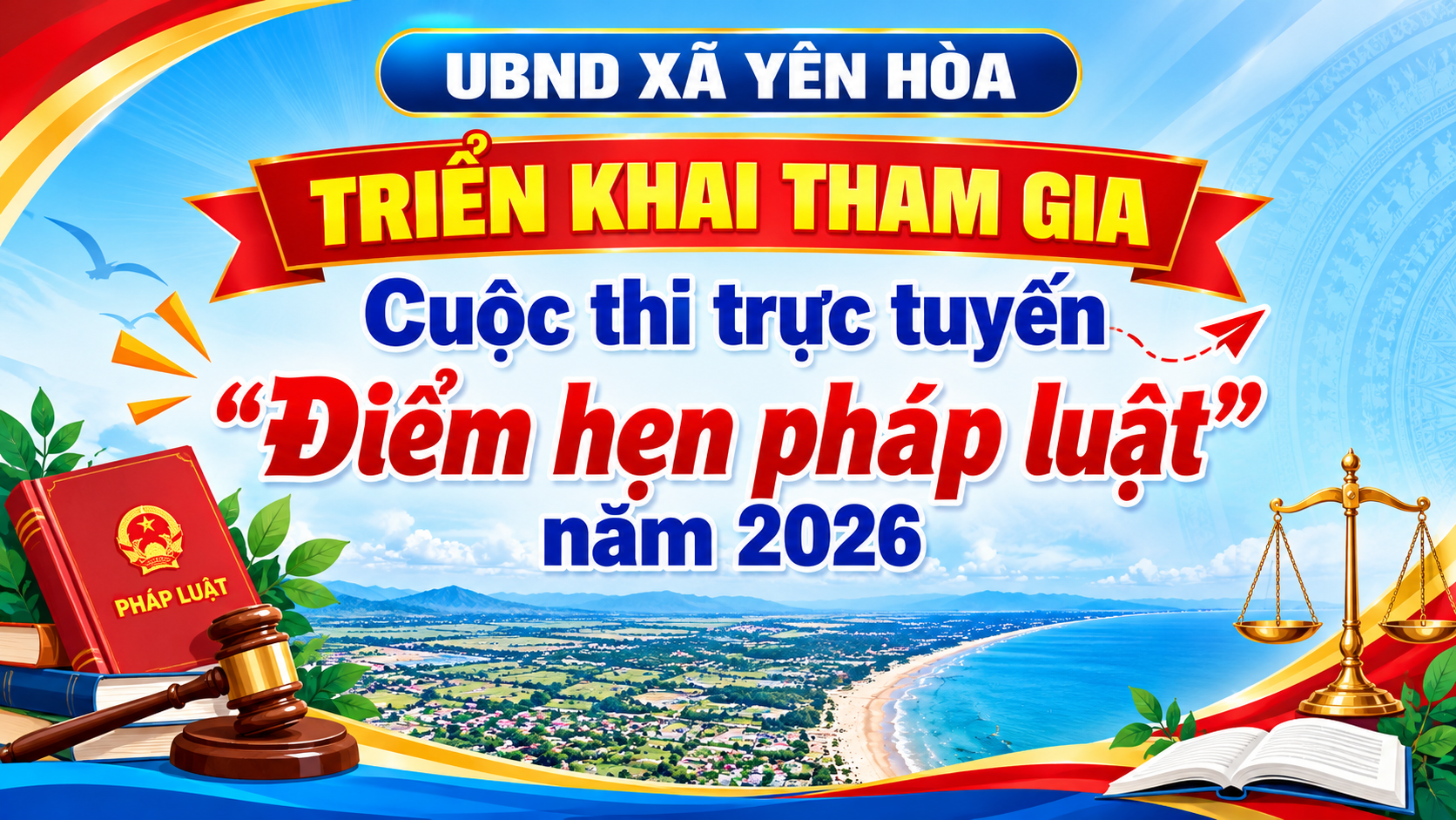  Xã yên Hòa triển khai tham gia Cuộc thi  trực tuyến “Điểm hẹn pháp luật”  năm 2026 