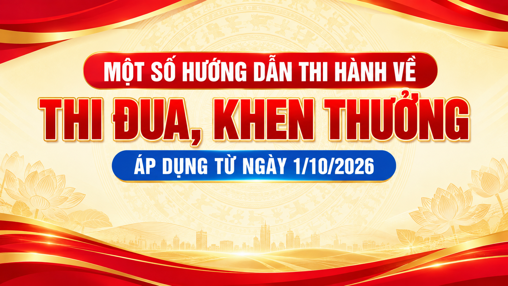 Một số hướng dẫn thi hành về thi đua, khen thưởng áp dụng từ ngày 1/10/2026