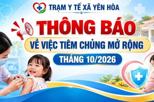 Thông báo về việc Tiêm chủng mở rộng tháng 10/2026