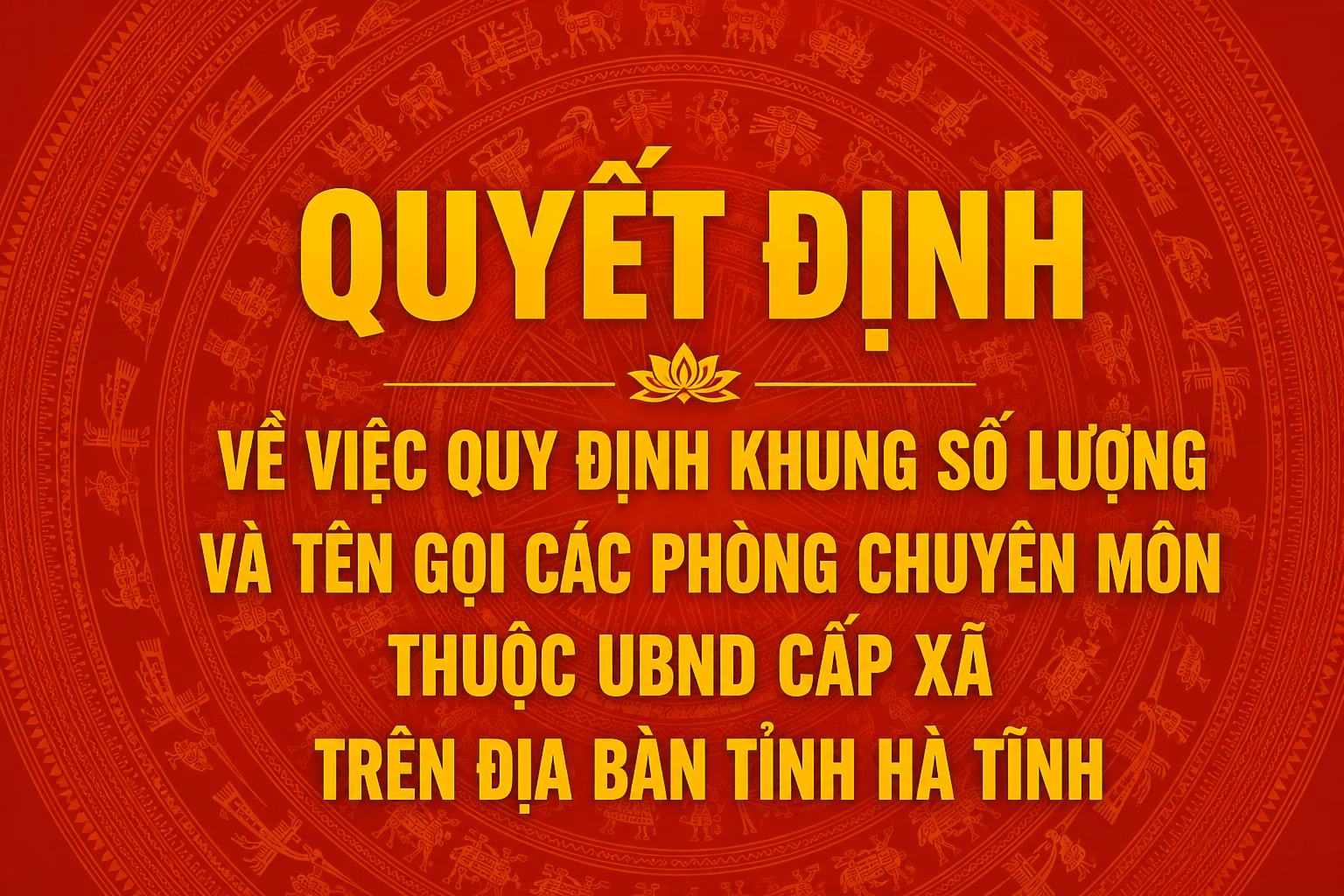 Quyết định về việc quy định khung số lượng và tên gọi các phòng chuyên môn thuộc UBND cấp xã trên địa bàn tỉnh Hà Tĩnh